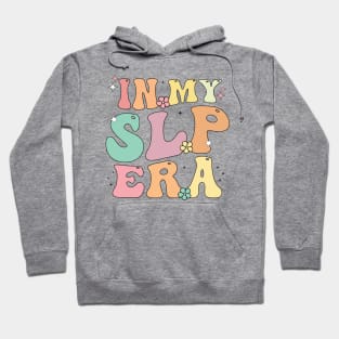 In My SLP Era - Speech Language Pathologist Hoodie